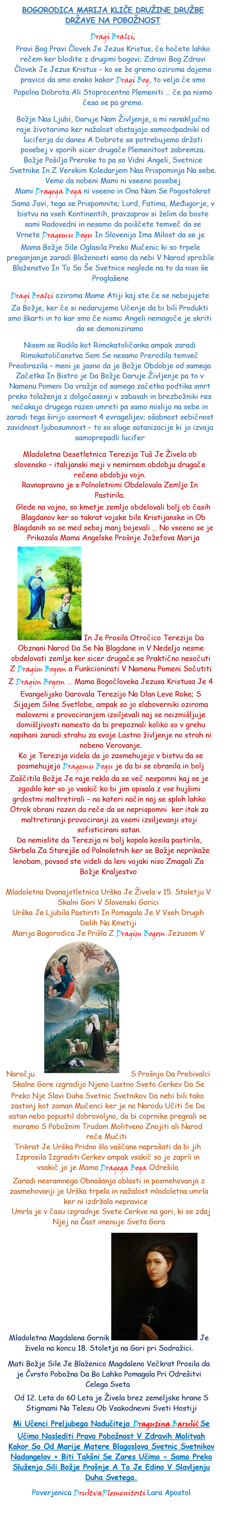 BOGORODICA MARIJA KLICE DRUZINE DRUZBE DRZAVE NA POBOZNOST